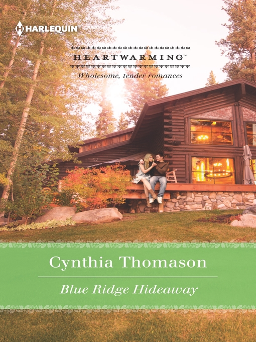 Title details for Blue Ridge Hideaway by Cynthia Thomason - Available